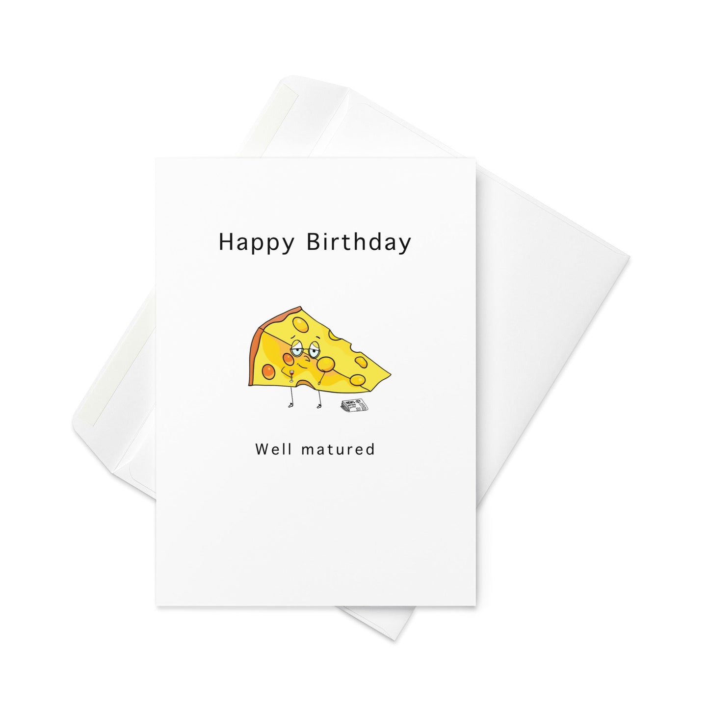 Happy Birthday - Well Matured, Birthday card. Funny card, Blank inside. - By The Moon