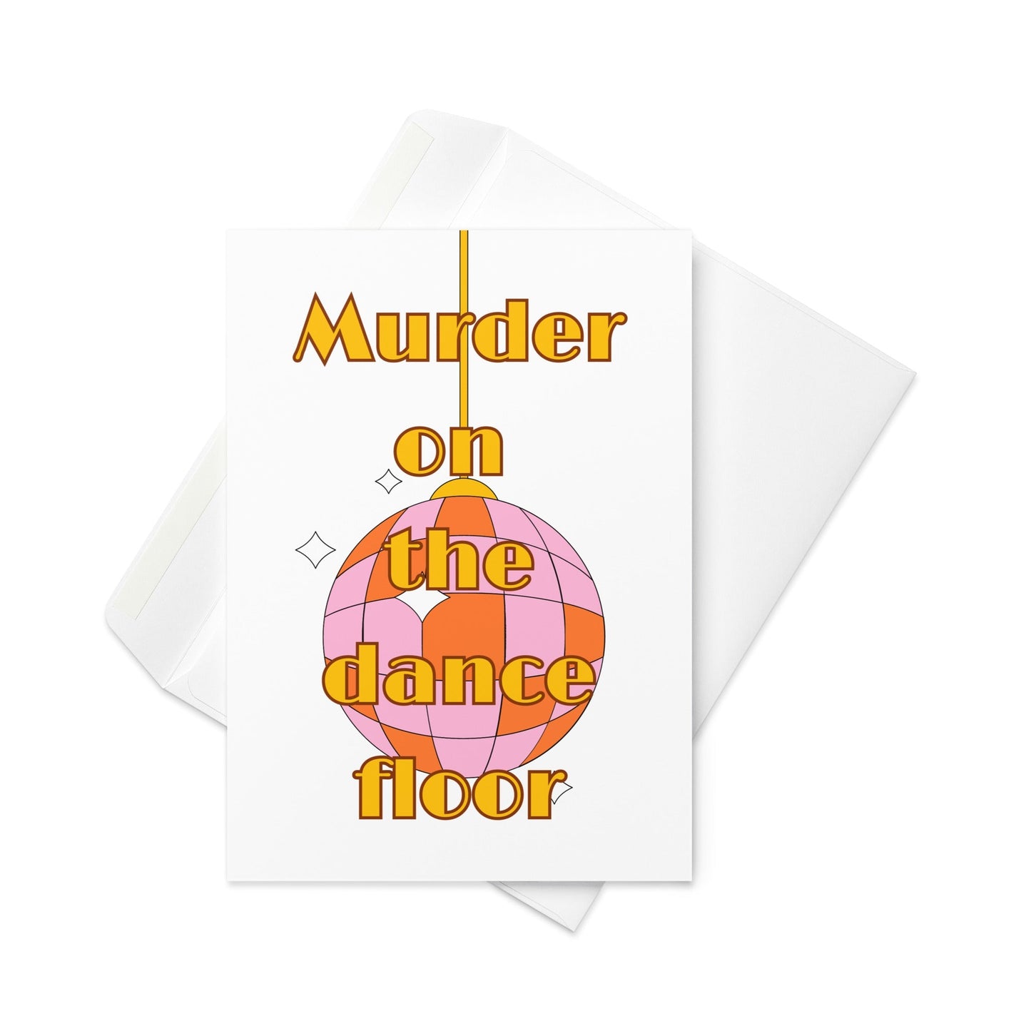 Murder on the dance floor, greeting card, disco ball card, blank inside. - By The Moon