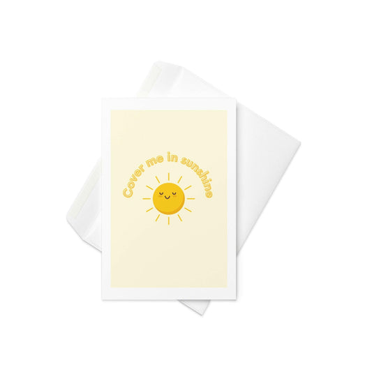 Cover Me in Sunshine Card – Cute Sun Illustration on Pastel Yellow Background (Blank Inside) - By The Moon