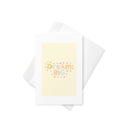 Dream Big Rainbow Text Card – Motivational Greeting Card on Yellow Background (Blank Inside) - By The Moon