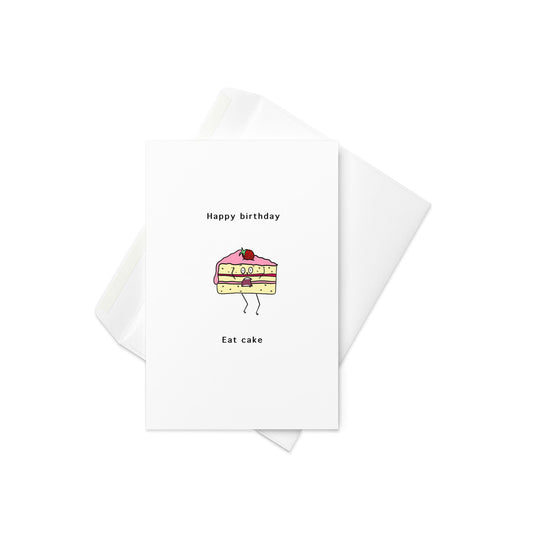 Eat Cake - Birthday Card - Funny Card (blank inside) - By The Moon