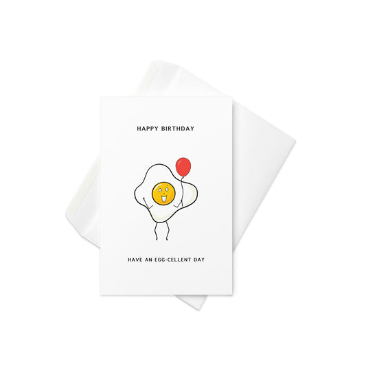 Happy Birthday Egg Card – “Have an Egg - cellent Day” with Cute Fried Egg & Balloon (Blank Inside) - By The Moon