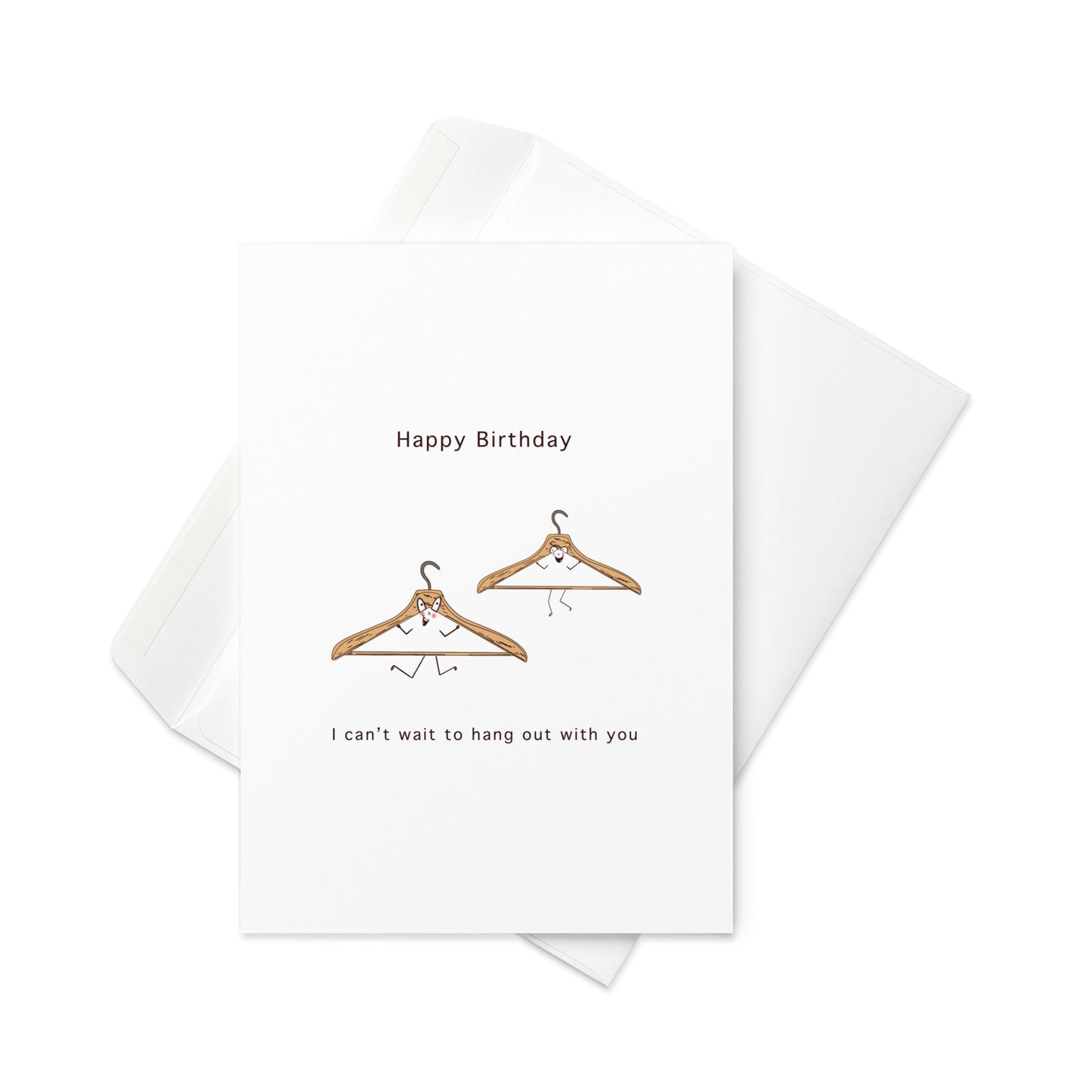 Happy Birthday – I Can’t Wait to Hang with You – Cute Clothes Hanger Birthday Card (Blank Inside) - By The Moon
