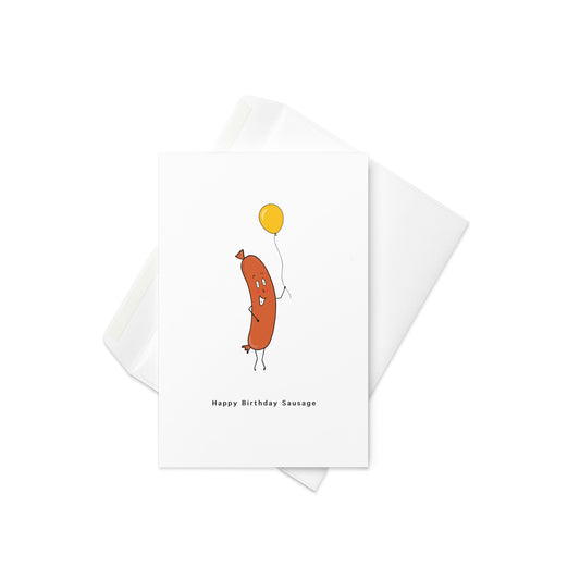 Happy Birthday Sausage - Birthday Card (Blank Inside) - By The Moon