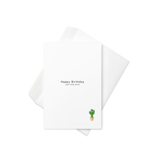 Happy Birthday You Little Prick, Birthday Card, funny card, adult card, blank inside - By The Moon