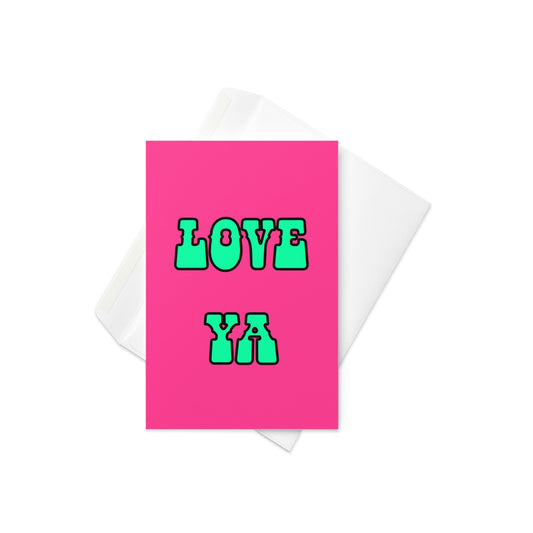 Love Ya - greeting card, bright pink card. blank inside. - By The Moon