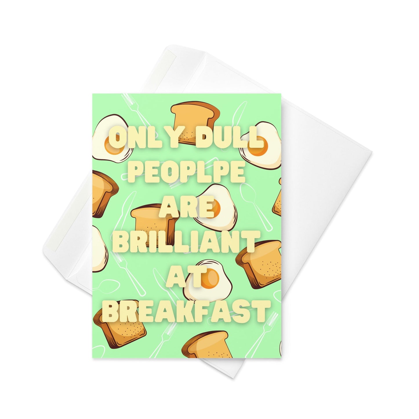 Oscar Wilde Quote Card – “Only Dull People Are Brilliant at Breakfast” – Eggs & Toast Background (Blank Inside) - By The Moon