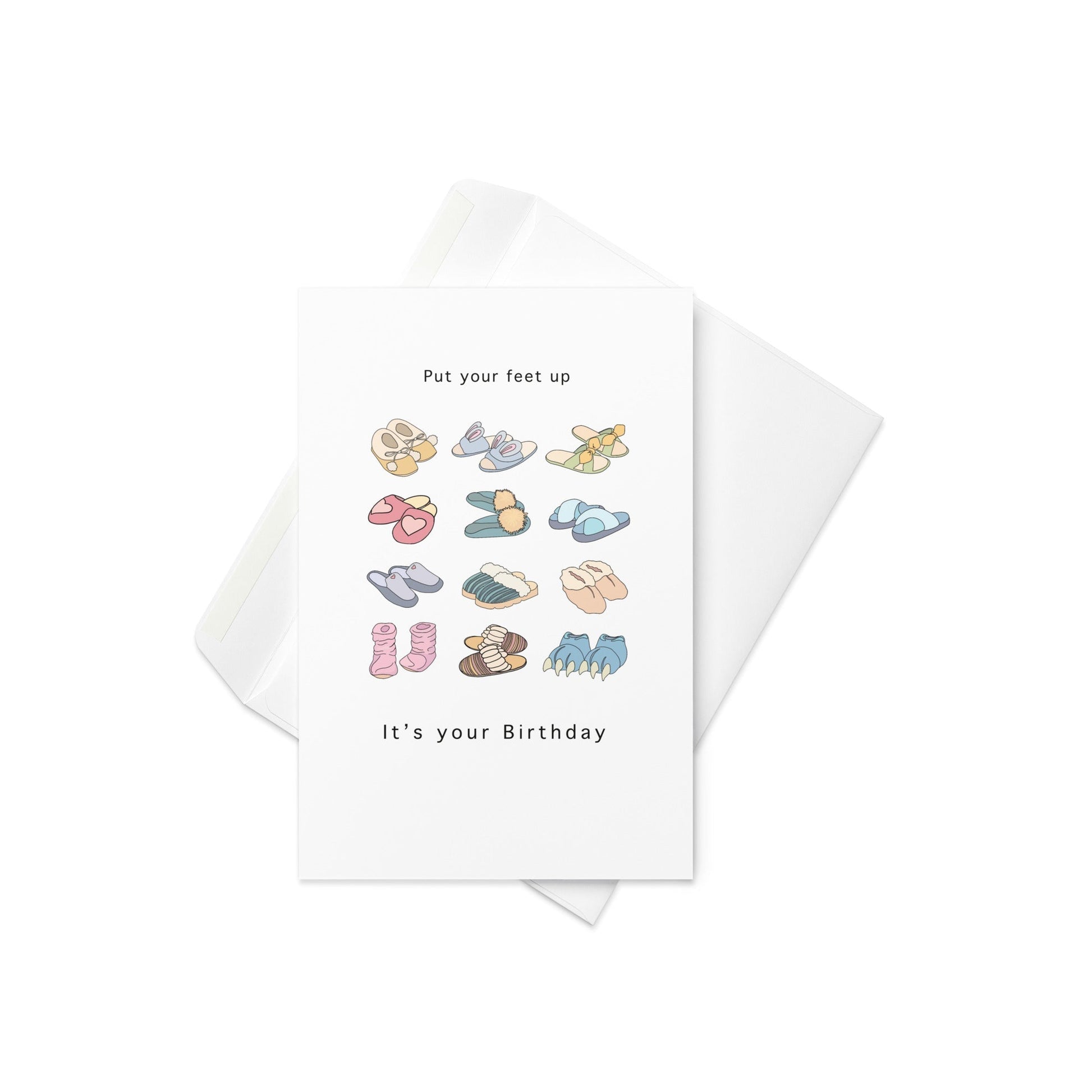 Put Your Feet Up, It's Your Birthday. Birthday Card, Blank inside - By The Moon
