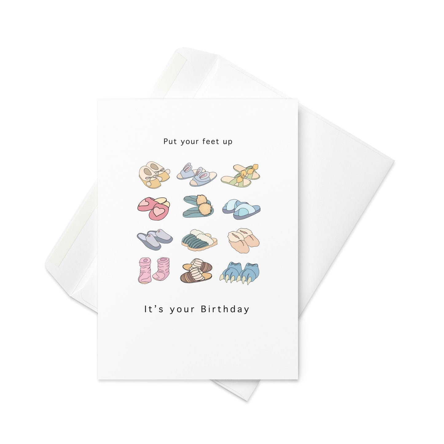Put Your Feet Up, It's Your Birthday. Birthday Card, Blank inside - By The Moon