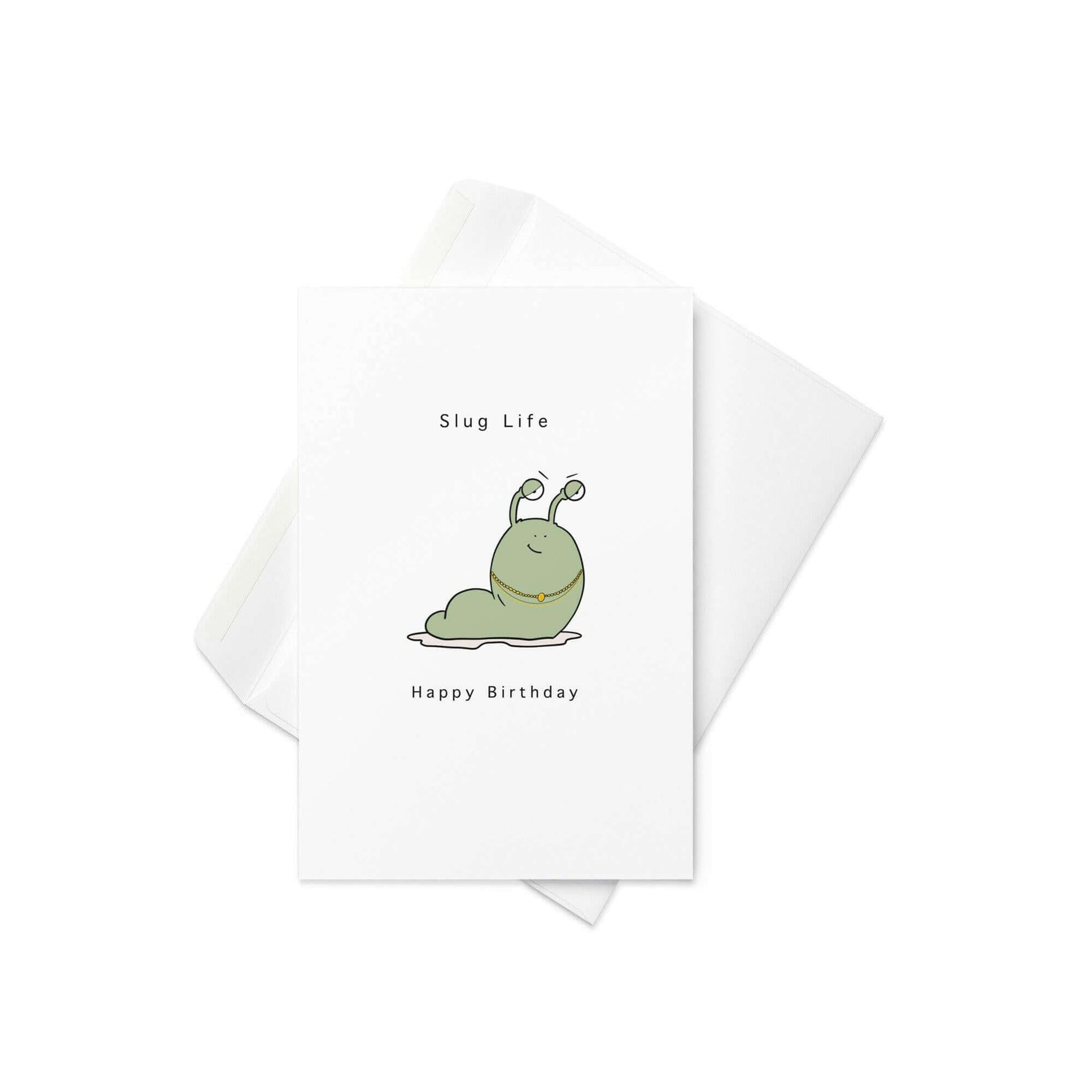 Slug Life - Birthday Card, Pun Card. Blank inside - By The Moon