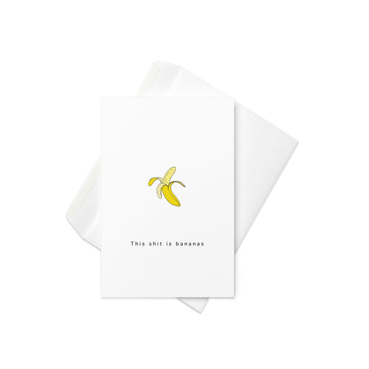 This Shit is Bananas – Funny Banana Illustration Card (Blank Inside) - By The Moon