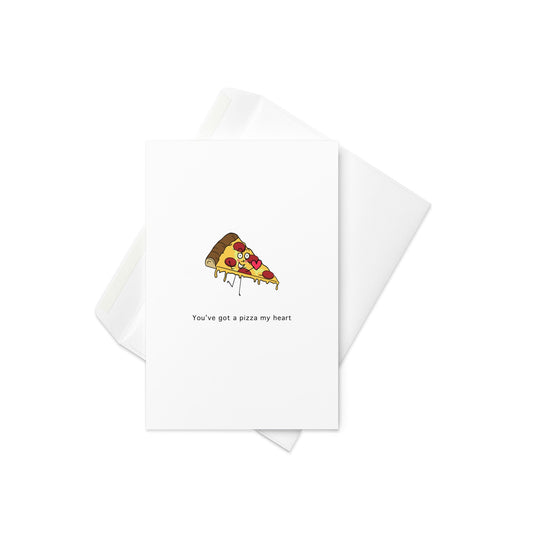 You've Got a Pizza My Heart, Greeting card, Food Pun Card, Blank inside - By The Moon